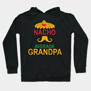 Vintage Nacho Average Grandpa Funny Gift Hoodie